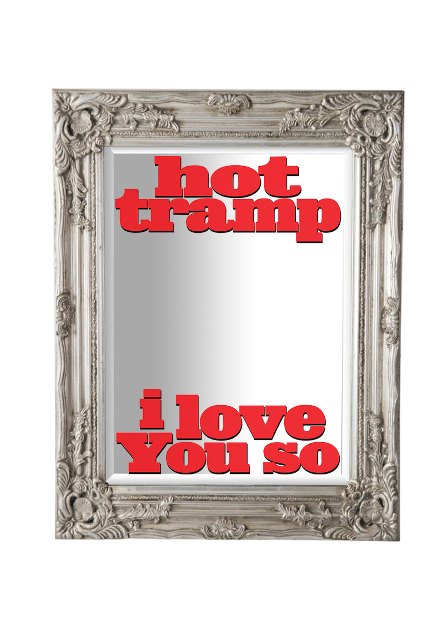 'THE HOT TRAMP' Mirror